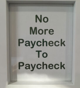 No More Paycheck To Paycheck